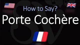 How to Pronounce Porte Cochere CORRECTLY