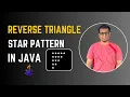 Reverse Triangle Star Pattern in Java Loops Coding Pills