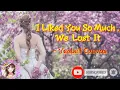 Download Lagu I Like You So Much, We Lost It (lyrics) ~ Ysabelle Cuevas [Reych Horton Music]