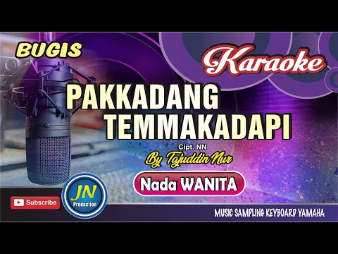 Download MP3 Pakkadang Temmakadapi _ Karaoke Bugis Keyboard_Nada Wanita_By.  Tajuddin Nur