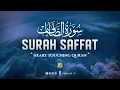 Download Lagu Most beautiful recitation of Surah As-Saffat (سورة الصافات) ⋮ Zikrullah TV