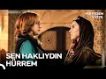Lagu Valide Sultan Bu Sefer Hürrem'e Destek Oldu | Muhteşem Yüzyıl