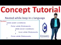 Nested while loop in C language By-Alok sir