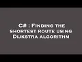 C Finding the shortest route using Dijkstra algorithm