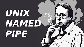 Unix Named Pipe in 100 seconds