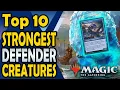 Top 10 Defender Creatures