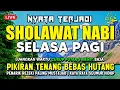 Download Lagu SHOLAWAT JIBRIL PENARIK REZEKI PALING DAHSYAT, Sholawat Nabi Muhammad SAW, Sholawat Jibril Merdu