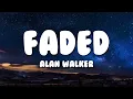 Download Lagu Alan Walker - Faded (Lyrics)