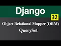 Object Relational Mapper and QuerySet in Django Hindi