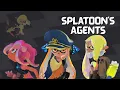 Why Do We Like Splatoon s Agents