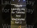 Aarons Tuesday And Wednesday Laundry Moments
