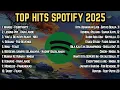 Lagu TOP HITS SPOTIFY INDONESIA 2025 | TOP SPOTIFY INDONESIA 2025 | LAGU HITS SPOTIFY 2025 - LAGU TERBARU
