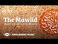 Download Lagu Awakening Music - The Mawlid Album 2021 | 2 hours of the best songs about Prophet Muhammad ﷺ