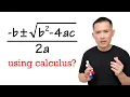 Proving the quadratic formula using calculus just my attempt