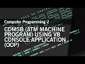 CDMSB ATM MACHINE V1 1 Visual Basic Console Application - OOP