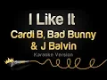 Lagu Cardi B, Bad Bunny \u0026 J Balvin - I Like It (Karaoke Version)