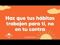 Lagu Haz que tus hábitos trabajen para ti, no en tu contra | Despertando Podcast