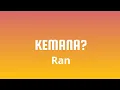 Download Lagu Ran - Kemana ( Lirik Lagu Viral )