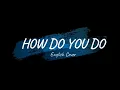 Download Lagu How Do You Do? (True Beauty) short english cover