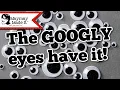 I only have GOOGLY eyes for you