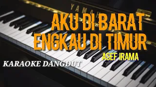 Download aku di barat engkau ditimur karaoke nada pria MP3