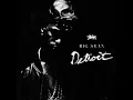 Big Sean - 24k of Gold ft J.Cole [Detroit Mixtape]