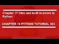 Chapter 17 intro and built in errors Python tutorial 203