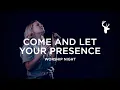 Download Lagu Emmy Rose - Come and Let Your Presence (Spontaneous - Bless the Lord) | Worship Night