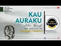 Download Lagu ADA BAND - KAU AURAKU (Karaoke)