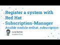 Register a system with Red Hat Subscription-Manager - Ansible module redhat