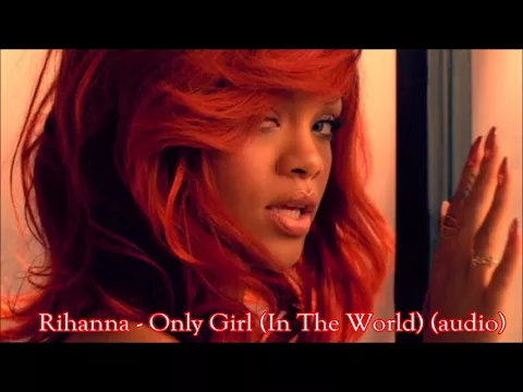 Download MP3 Rihanna - Only Girl In The World (audio)