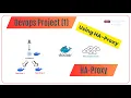 DevOps Project HA Proxy using Two Dockerized Microservices and one HAproxy container