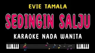 Download SEDINGIN SALJU - Karaoke Nada Wanita [ EVIE TAMALA ] MP3