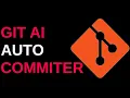 GIT AI Auto Commiter Automatic Commit Messages Commits
