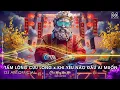 Lagu Tấm Lòng Cửu Long Remix, Anh Đi Từ Đồng Bằng Cửu Long🎼Nhạc Remix Chuẩn Trend Capcut Hay 2026