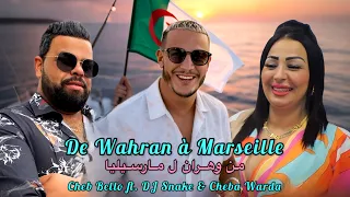 Cheba Warda Ft DJ Snake Cheb Bello 2025 De Wahran à Marseille من وهران ل مارسيليا Music Remix 