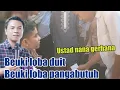 Download Lagu BEUKI LOBA DUIT BEUKI LOBA PANGABUTUH!!USTAD NANA GERHANA