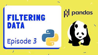 Filtering Data - Pandas Python Episode 3