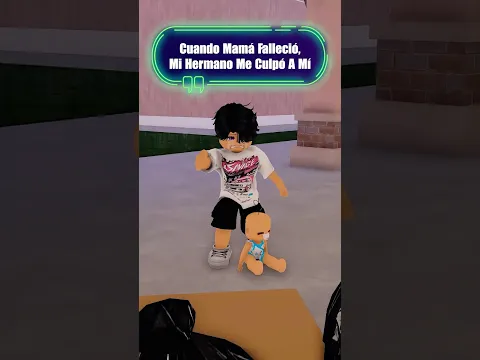 CUANDO MAMÁ FALLECIÓ, MI HERMANO ME CULPÓ A MÍ 🥺|#roblox #berry #shorts