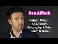 Ben Affleck Height Age Biography Family Marriage Net Worth Wiki
