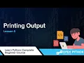 Learn Python Printing Output