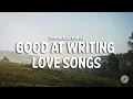 Download Lagu John Michael Howell - Good At Writing Love Songs (Lyrics)