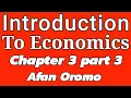 Introduction to Economics Chapter 3 part 3 Equilibrium of the consumer Afaan oromootiin