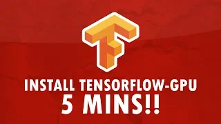 Install Tensorflow-GPU in 5 mins - EASY