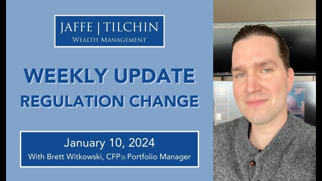 Weekly Update | Regulation Change | January 10, 2024