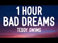 Download Lagu Teddy Swims - Bad Dreams (1 HOUR/Lyrics)