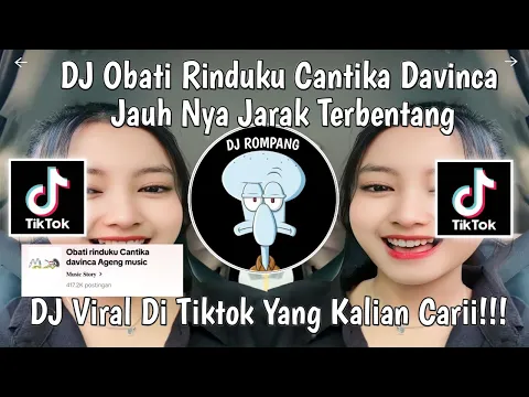 Download MP3 DJ JAUHNYA JARAK TERBENTANG || DJ OBATI RINDUKU CANTIKA DAVINCA YANG VIRAL DITIKTOK YANG KALIAN CARI