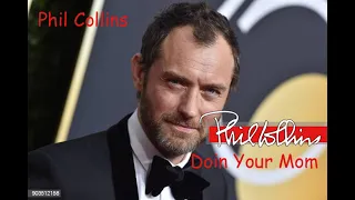 Download Doin Your Mom (Phil Collins) MP3