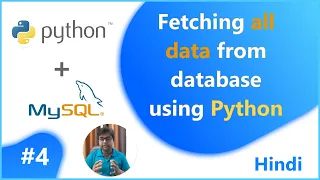 Fetching all data from database using python Python with MySql