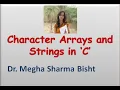 STRINGS or CHARACTER ARRAYS - C PROGRAMMING